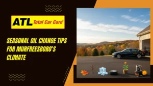 Seasonal-Oil-Change-Tips-for-Murfreesboros-Climate