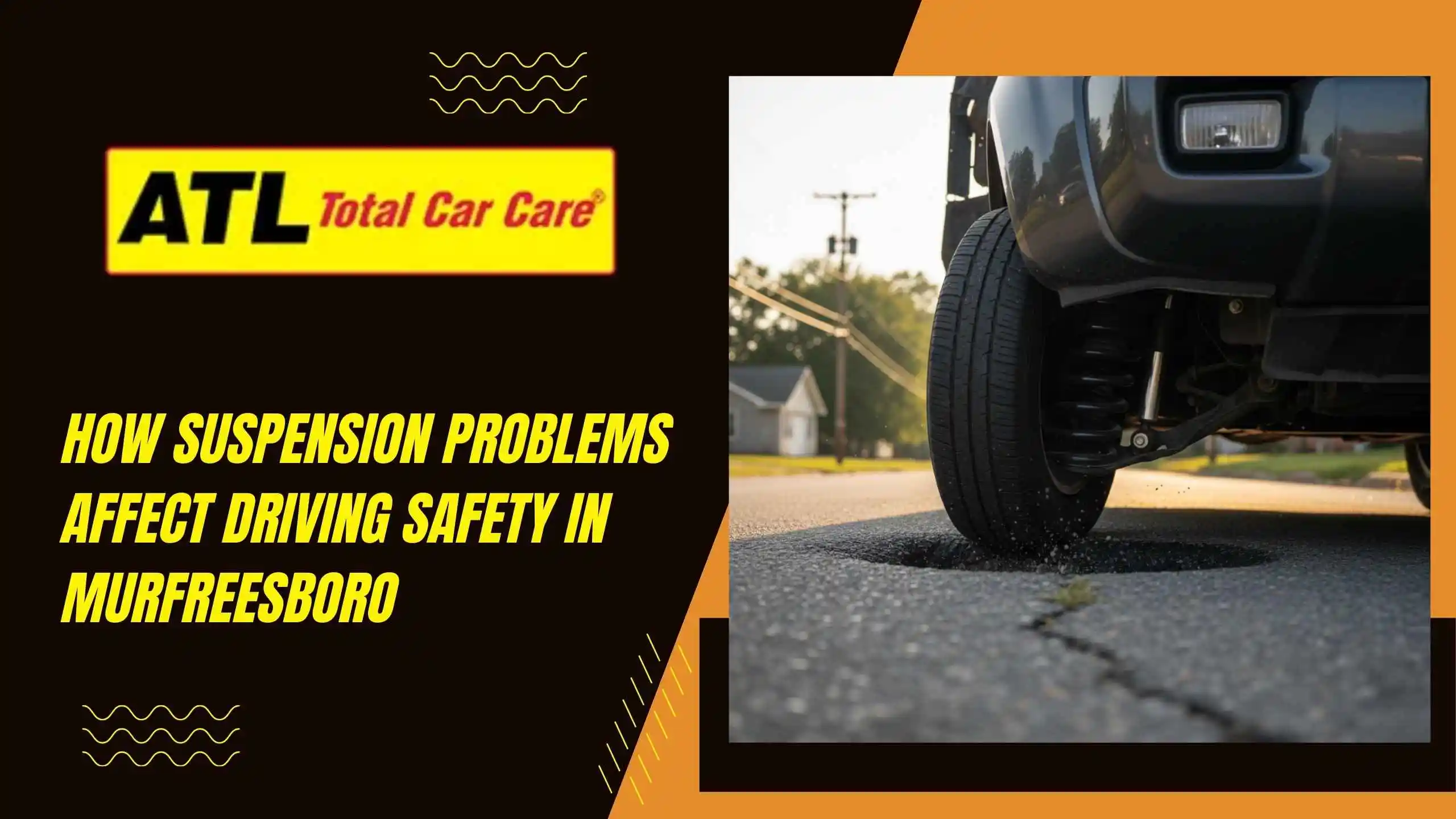 How Suspension Problems Affect Driving Safety in Murfreesboro