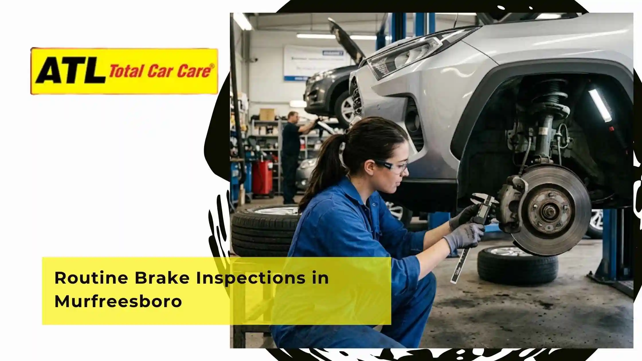 Routine Brake Inspections in Murfreesboro